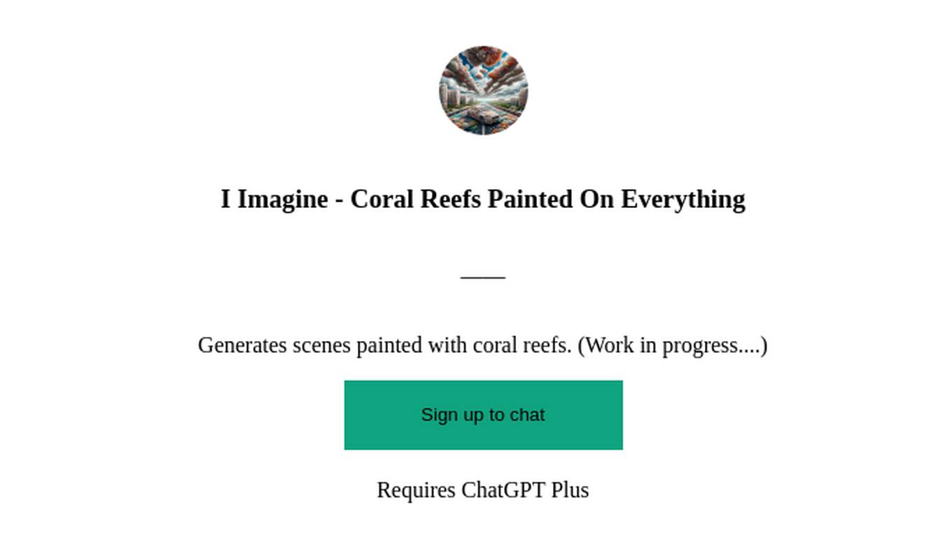 I Imagine - Coral Reefs Painted On Everything Screenshot